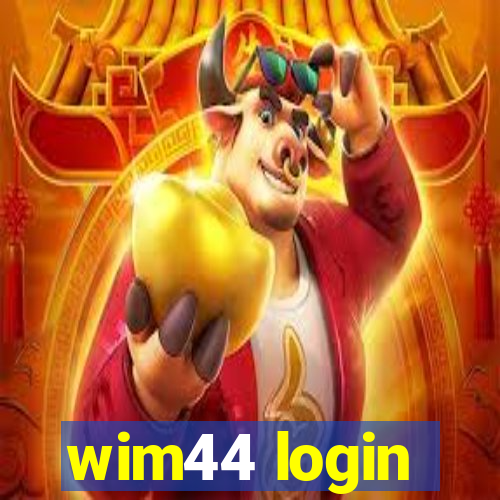 wim44 login